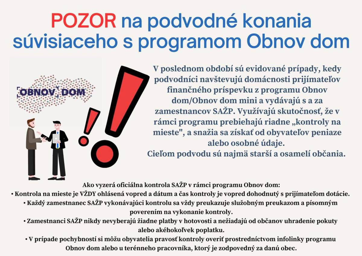 Na základe podnetu Slovenskej agentúry životného prostredia (SAŽP) Vás informujeme o zvýšenom výskyte podvodného konania súvisiaceho s programom Obnov dom.