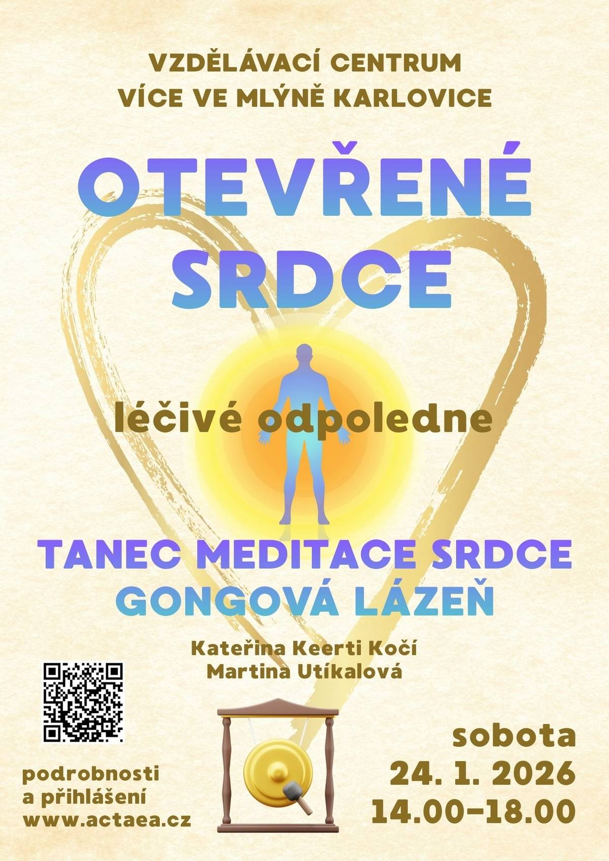 Vzdělávací centrum VÍCE Ve mlýně Karlovice Vás srdečně zve na léčivé odpoledne - Otevřené srdce. Více informací v příloze.