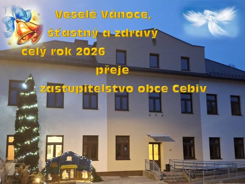 Zastupitelstvo Obce Cebiv přeje všem krásné prožití vánočních svátků a v roce 2026 moc a moc zdraví, klidu a  rodinné pohody a ať se vám hezky žije ve vašich vesnicích, nebo městech.????????