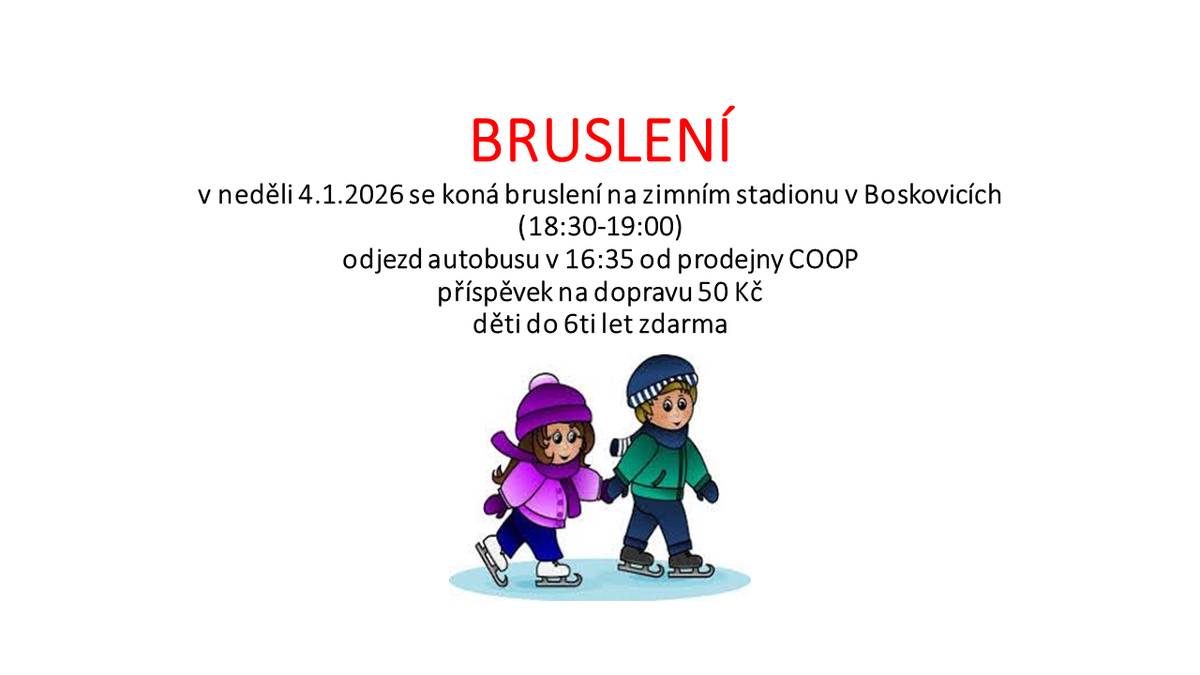 V neděli 4.1.2026 si můžete zabruslit na zimním stadionu v Boskovicích. Více informací v příloze.