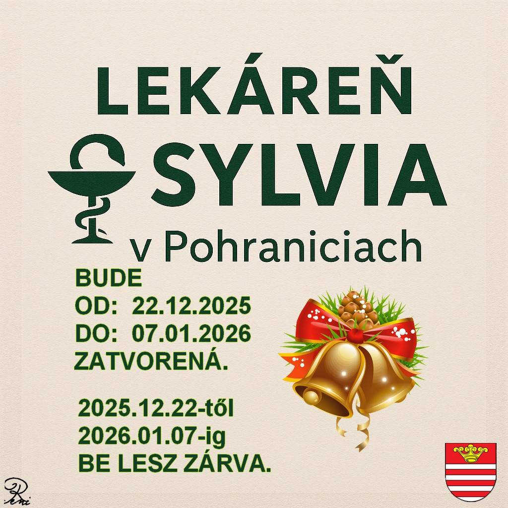 OZNAM LEKÁRNE SYLVIA   A SYLVIA GYÓGYSZERTÁR ÉRTESÍTI