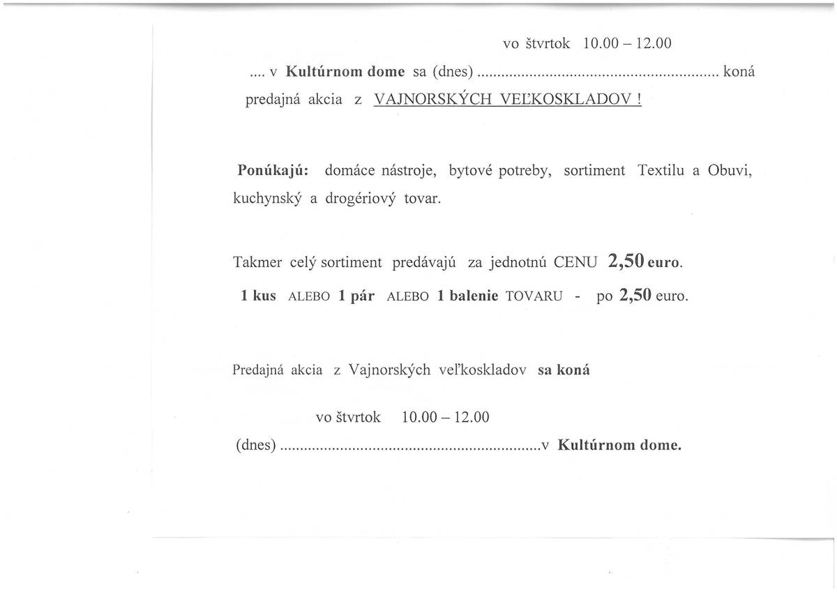 Dnes v kultúrnom dome od 10.00 do 12.00 hod - predajná akcia