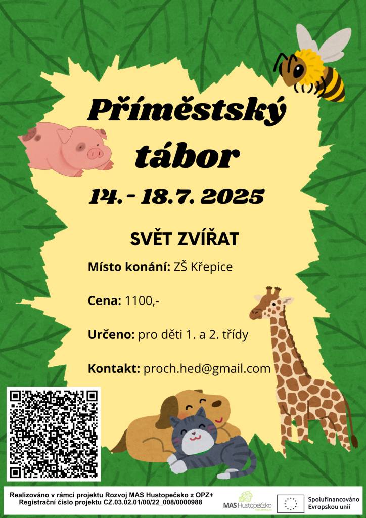 Termín: 14. - 18. 7. 2025   Místo realizace: ZŠ Křepice  Program:  pro žáky 1. a 2. třídy - Svět zvířat  pro žáky 3. - 5. třídy - Foglarovka "Rychlé šípy"  Cena: 1 100,- Kč  Připraven zajímavý program pro děti od pondělí do pátku v čase 8 - 16 hodin a bude zajištěn dvěma lektory pro každou skupinu