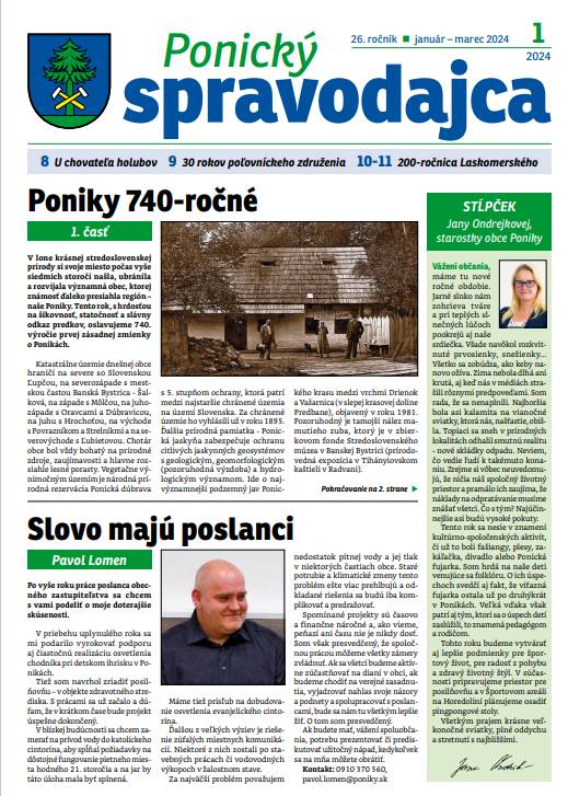 -Poniky 740-ročné  -Slovo majú poslanci  -Ponická fujarka  -Zábrany pre žaby  -Šľachtenie  musí mať svoje hranice  -PZ Bukovina Poniky má 30 rokov
