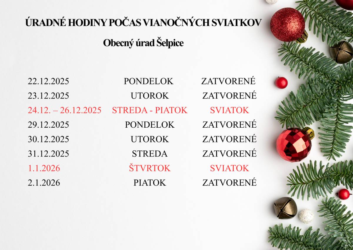 Oznamujeme občanom, že obecný úrad v Šelpiciach bude z dôvodu čerpania dovolenky od 22.12.2025 do 02.01.2026 (vrátane) ZATVORENÝ.