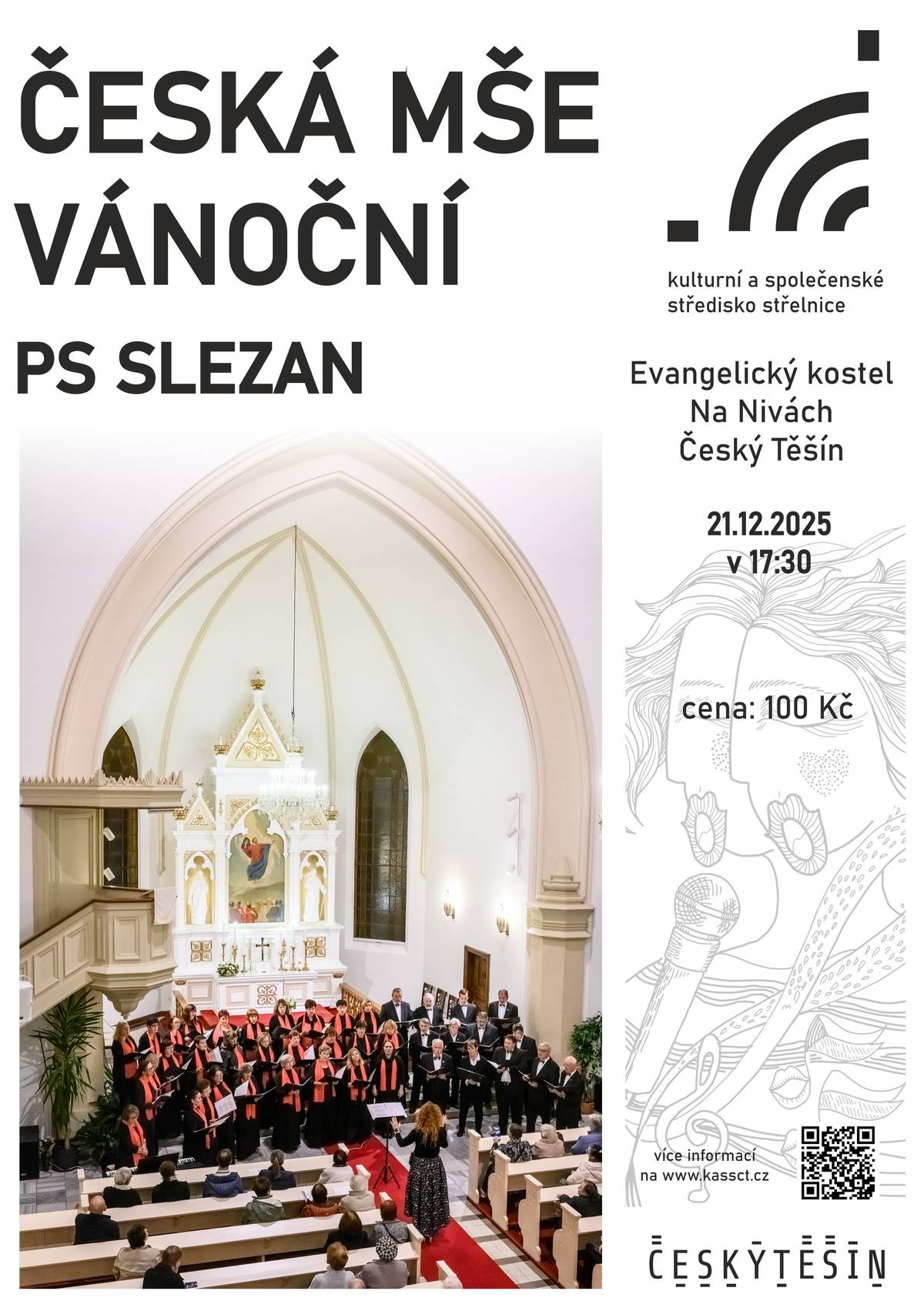 Přijďte si poslechnout Českou mši vánoční v podání Pěveckého sboru Slezan. Neděle 21. prosince 2025 / 17:30 / Evangelický kostel Na Nivách, Český Těšín. Vstupné: 100 Kč Více informací ZDE.
