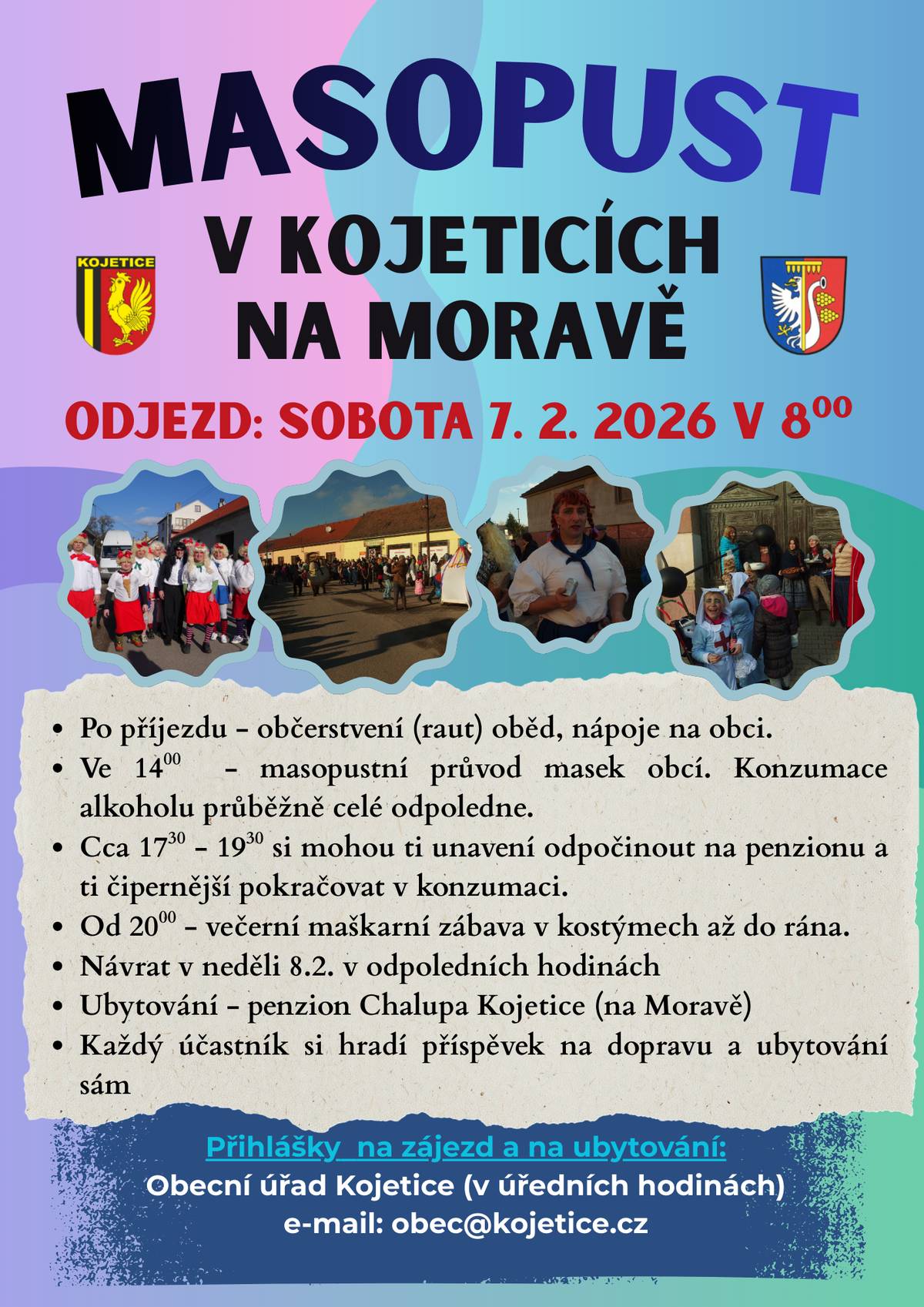 Pojeďte si s námi užít masopustu s našimi přáteli do Kojetic na Moravě.