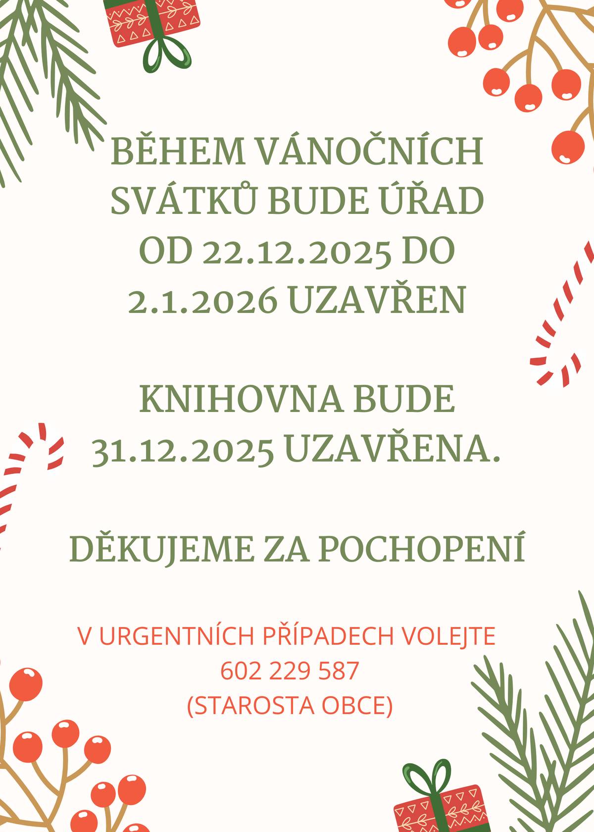 Upozorňujeme na změnu otevírací doby obecního úřadu a knihovny v Plavsku během vánočních svátků.