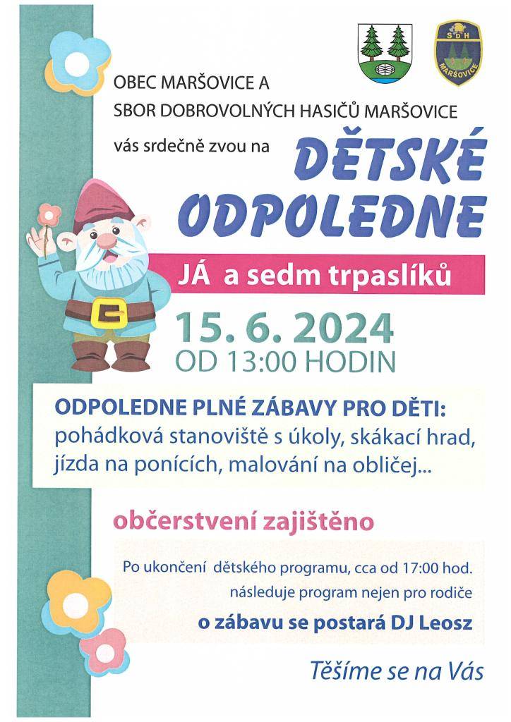 Sbor dobrovolných hasičů Maršovice a  obec Maršovice vás zvou  na dětské odpoledne, které se koná 15.6.2024 od 13:00 hod. na fotbalovém hřišti na Maršovicích.