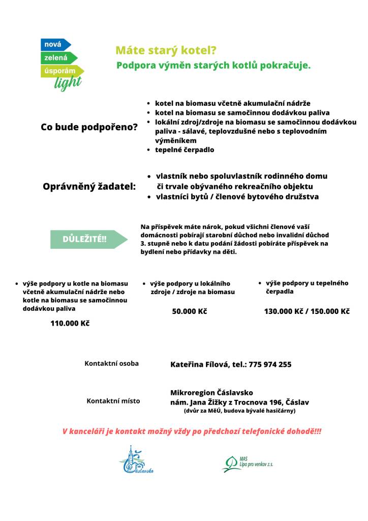 Nabídka dotačního titulu NZÚ Light, z něhož lze nyní žádat i o výměnu starého, již nevyhovujícího kotle. Nadále je možné čerpat dotace i na dosavadní opatření - výměnu oken, vchodových dveří, zateplení nebo solární ohřev vody.