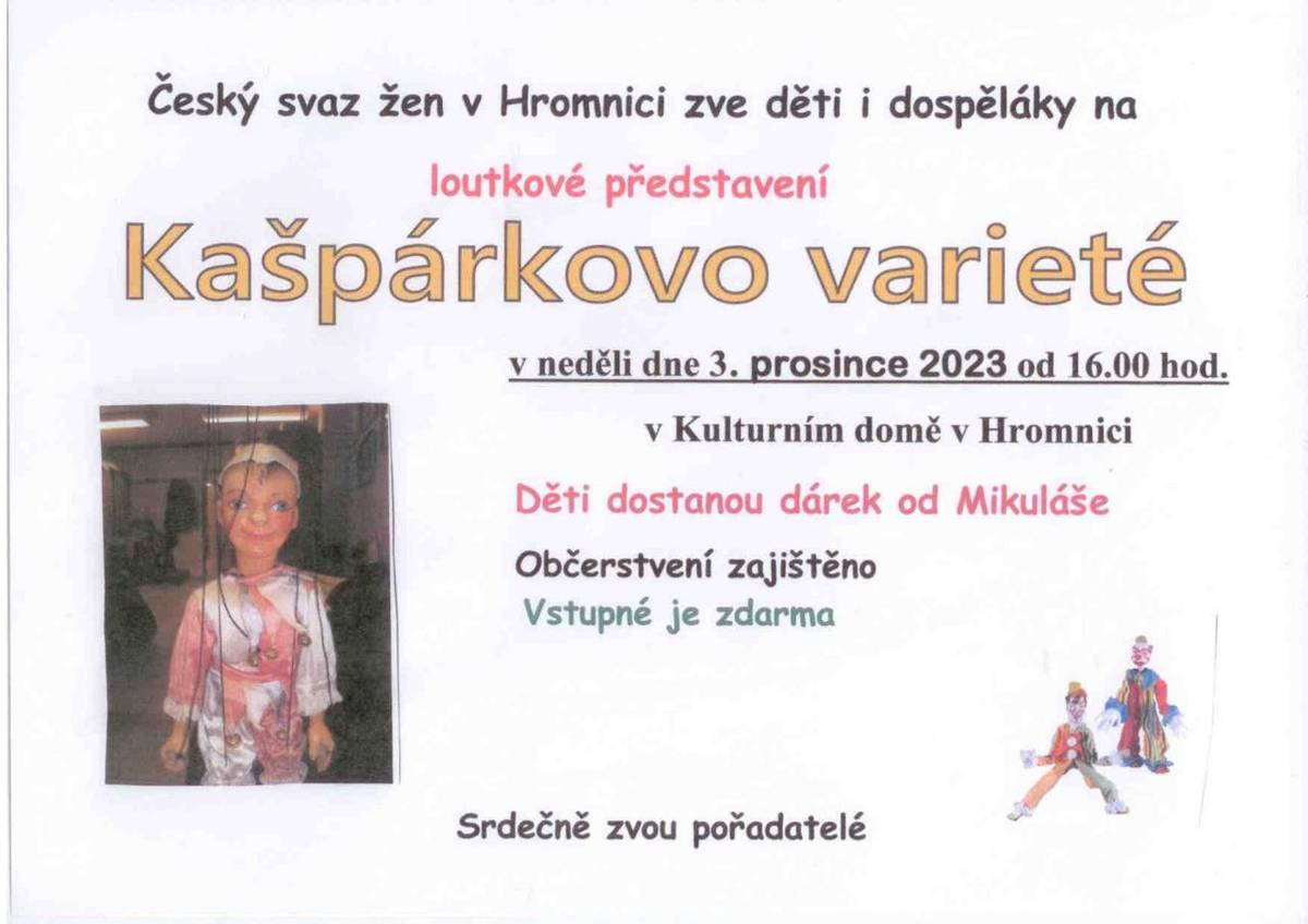 Kašpárkovo varieté pro děti dne 3.12.2023 od 16 hodin v KD Hromnici a rozsvícení vánočního stromečku od 17 hodin v Hromnici