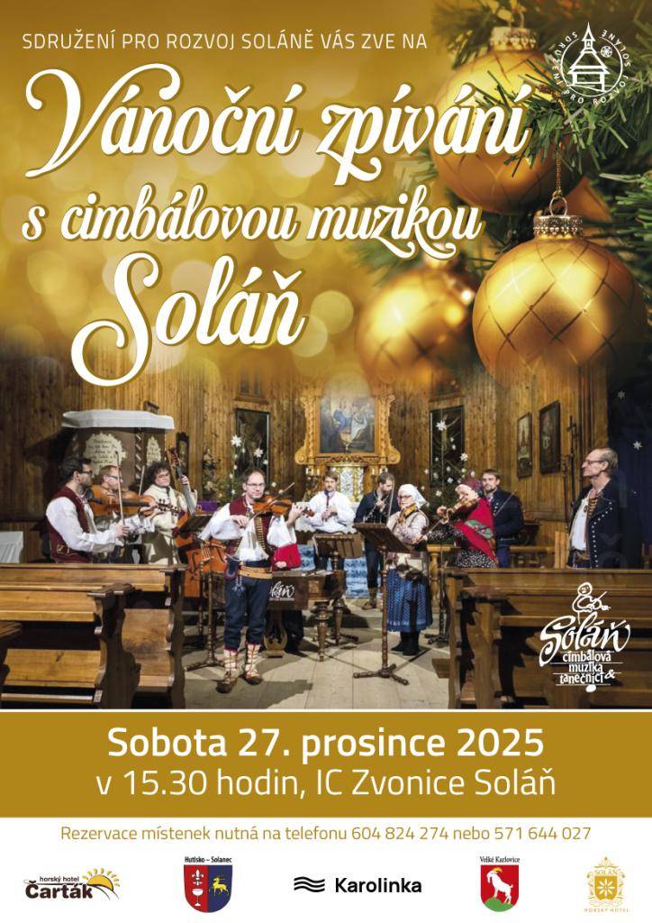 - Občanská poradna Vsetín  - Oznámení Cukrárny Velké Karlovice o výdeji vánočního cukroví  - Vánoční zpívání s CM Soláň v IC Zvonice Soláň