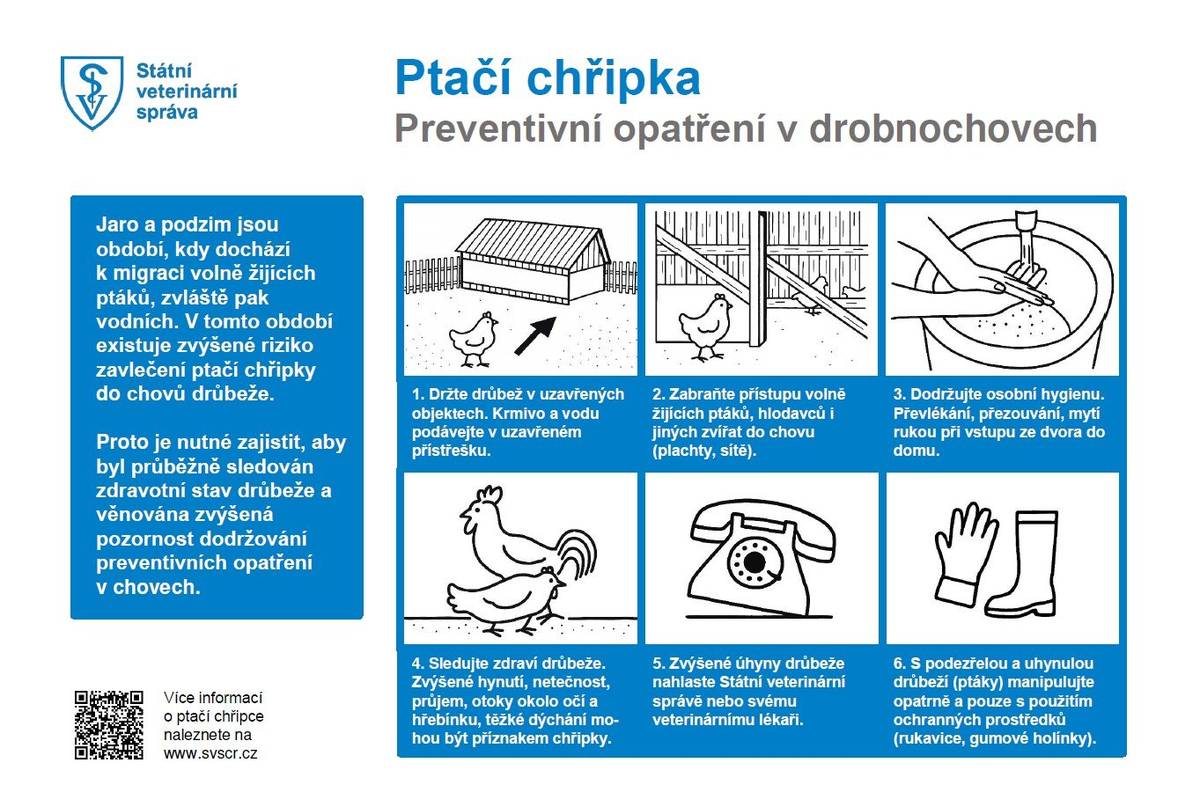 Chovatelům drůbeže a jiných ptáků chovaných v zajetí se doporučuje důsledné dodržování opatření biologické bezpečnosti ve svých chovech, spočívající zejména v ochraně chovaných ptáků před kontaktem s volně žijícími ptáky, kteří jsou nejčastějším zdrojem nákazy pro chované ptáky.