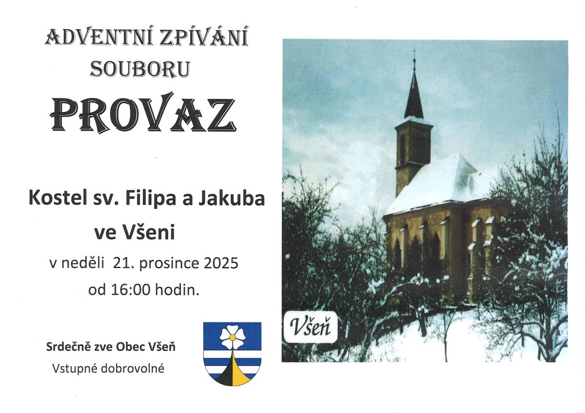 Srdečně Vás zveme na VÁNOČNÍ KONCERT SOUBORU PROVAZ  v neděli 21.12.2025 od 16:00 v kostele sv. Filipa a Jakuba ve Všeni