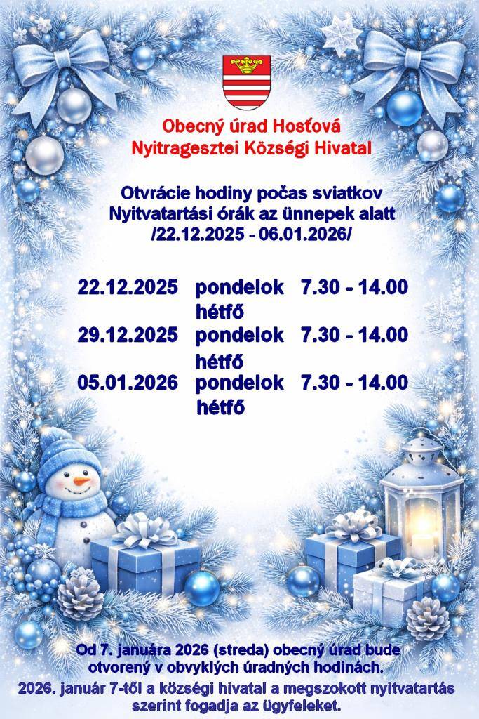 Otváracie hodiny počas sviatkov - obecný úrad  Ügyfélfogadási órák az ünnepek alatt - községi hivatal