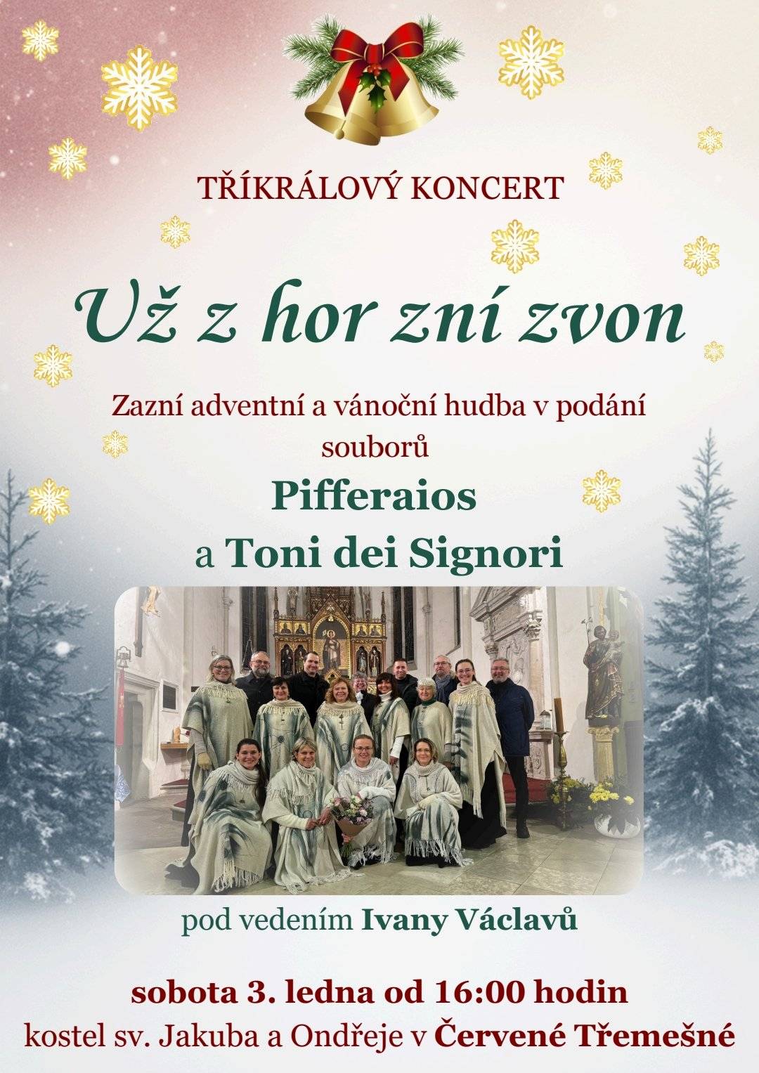 Srdečně Vás zveme na Tříkralový koncert. V sobotu 3. ledna 2026 od 16:00 v kostele sv. Jakuba a Ondřeje v Červené Třemešné.