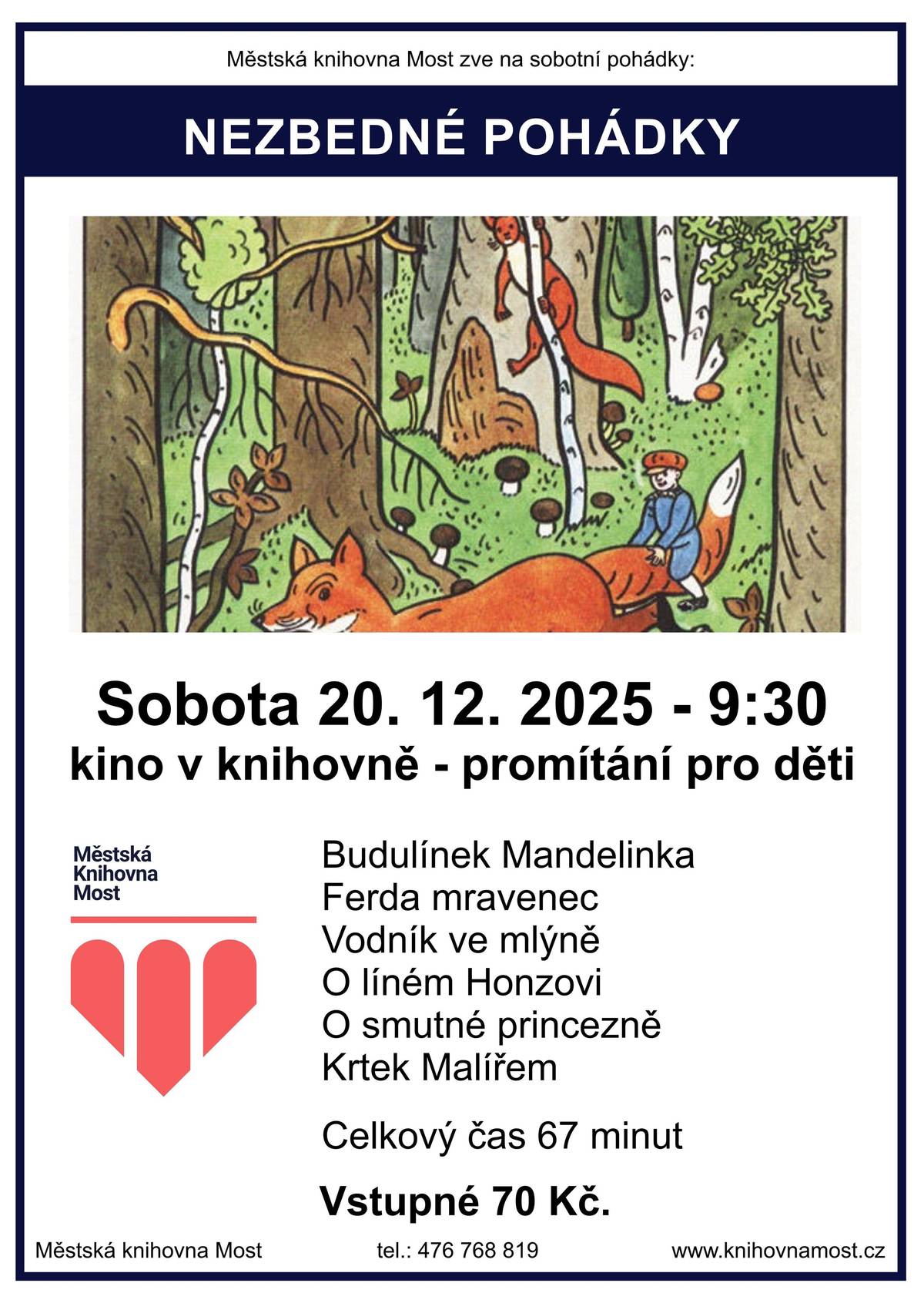 V sobotu 20. 12. 2025 od 9:30 Vás zveme na Kino v knihovně. Uvidíte 6 krátkých klasických večerníčků, které jsou milovány všemi generacemi. Vstupné: 70 Kč. Více informací zde.