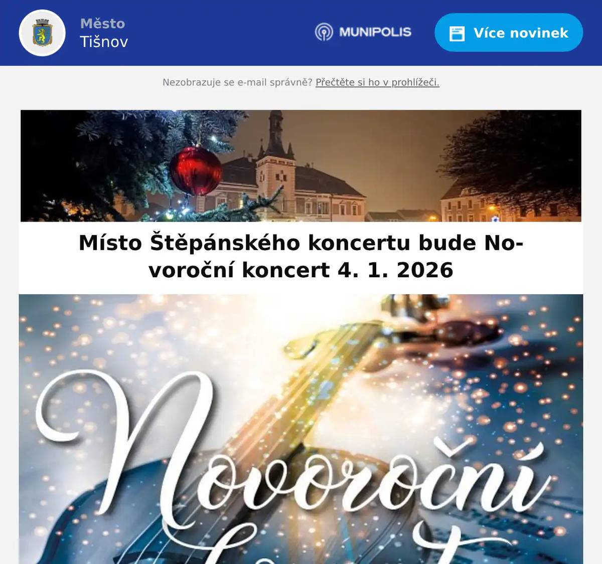 Upozorňujeme abonenty Kruhu přátel hudby, že původně plánovaný tradiční Štěpánský koncert letos nebude a místo něj se uskuteční v neděli 4. ledna 2026 v 15 hodin v kostele sv. Václava v Tišnově NOVOROČNÍ KONCERT. Důvodem této změny je problém s původním termínem (26.12.) na straně smíšeného sboru z Prahy, který se koncertu také účastní. Abonentky na tomto koncertu samozřejmě platí. Pro zájemce o zakoupení vstupenek - lze zakoupit buď v TIC Tišnov (Jungmannova ulice, budova muzea) nebo v on-line předprodeji - odkaz zde: https://shop.entradio.cz/event/64729 Děkujeme za pochopení. Novoroční koncert v tišnovském kostele přinese společné vystoupení TiKo a pražského smíšeného sboru Lucky Voice Band. Sbor tvoří skupina cca 45 nadšených zpěváků a hudebních nadšenců různých profesí a věkových kategorií. Repertoár sboru zahrnuje hudbu různých kultur, stylů a jazyků, s důrazem na moderní a populární úpravy tradičních skladeb. Sbor působí od svého založení v roce 2011 pod vedením Lucie Freiberg. Program koncertu: Adeste Fideles (arr. Josef Čechtický) Joy to the world (Lowell Mason 1792 - 1872) Maria durch ein dornwald ging (lidová, arr. Filip Zázvorka) Ščedryk (Mykola Leontovič 1877 - 1921, arr. Josef Čechtický) Búvaj, dieťa krásne (lidová, arr. František Prášil 1902 - 1981) Hallelujah (Georg Friedrich Handel 1685 - 1759) Across the Vast, Eternal Sky (Ola Gjeilo *1978) Bim Bam (spirituál, arr. Ondřej Múčka) Den přeslavný (lidová, arr. Filip Zázvorka) Půjdem spolu do Betléma (lidová, arr. Evžen Zámečník 1939 - 2018) Somewhere in My Memory (John Williams *1932) Rolničky (James Lord Pierpont 1822 - 1893, arr. Josef Čechtický) 