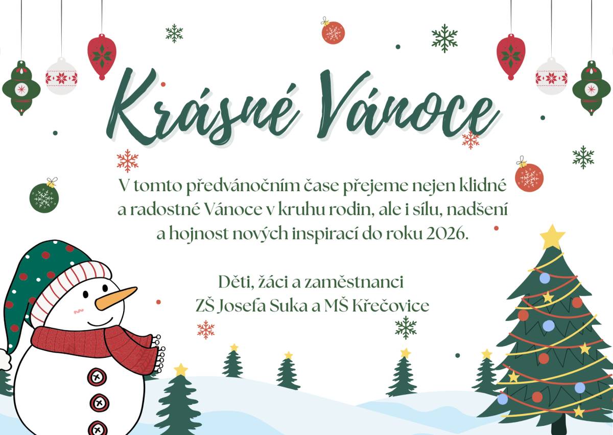Vánoční prázdniny od 22.12. - 2.1.2026.  Ve školce i škole se uvidíme opět 5.1.2026.