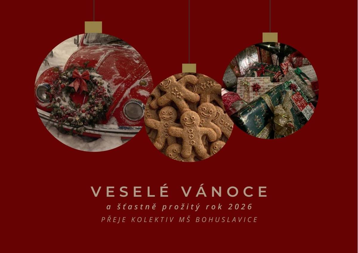 Vážení rodiče a milé děti, přejeme Vám krásné Vánoce plné štědrosti, pohody a klidu. V novém roce hodně zdraví, štěstí, osobních a pracovních úspěchů.