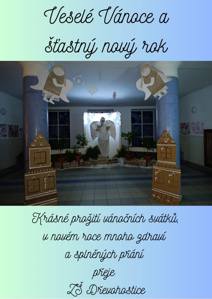 žákům, rodičům a všem přátelům naší školy ze srdce přejí zaměstnanci ZŠ Dřevohostice.