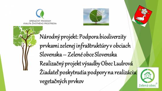 Národný projekt s názvom Podpora biodiverzity prvkami zelenej infraštruktúry v obciach Slovenska - Zelené obce Slovenska je zameraný na zachovanie a obnovu biodiverzity a ekosystémov mimo chránených území.