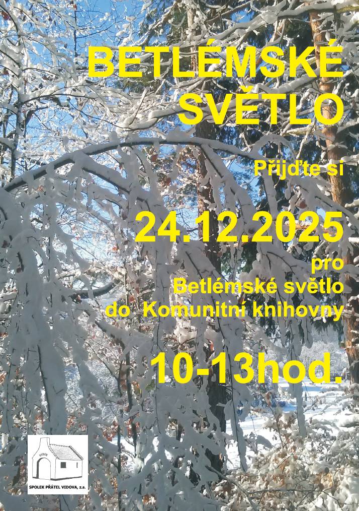 Na Štědrý den od 10 do 13:00 bude v Komunitní knihovně na návsi připraveno pro zájemce betlémské světlo. Poté bude lucerna se světlem ponechána ještě v kapličce v dolní části návsi u průchodu do sportovního areálu.