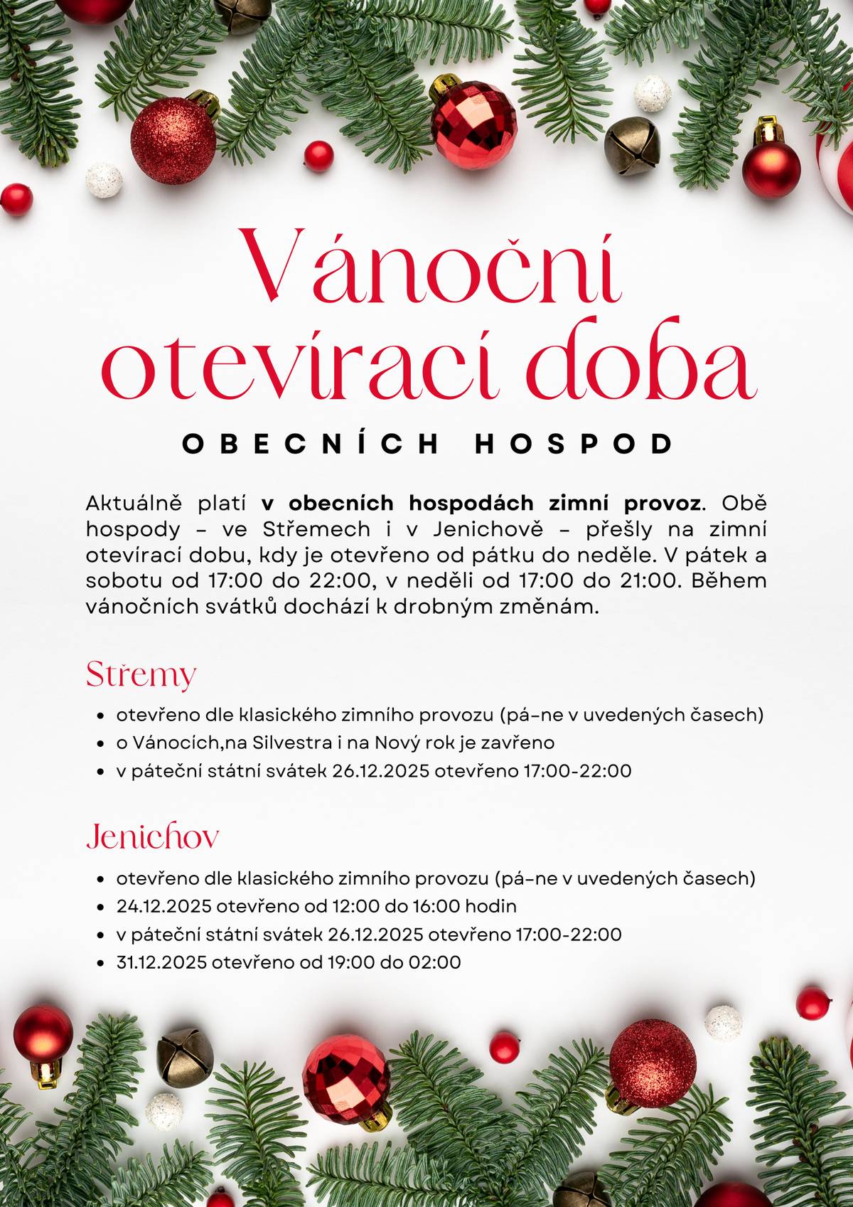 Přehled toho, jak mají obě obecní hospody otevřeno či zavřeno během vánočních svátků.