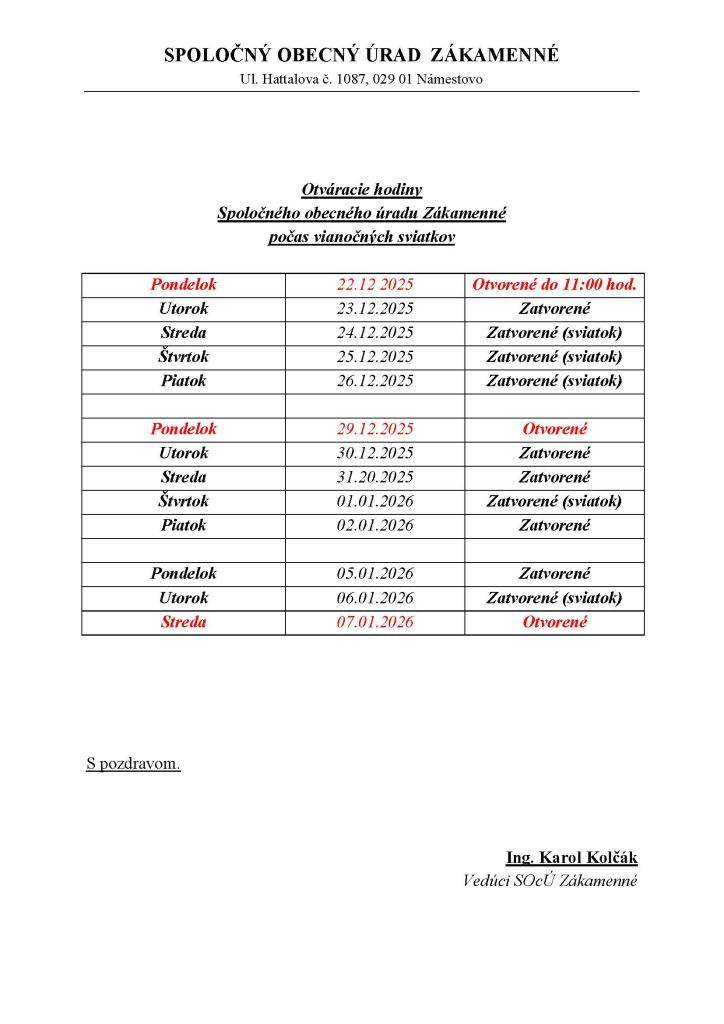SOcÚ Zákamenné so sídlom v Námestove bude mať počas sviatkov upravené otváracie hodiny.