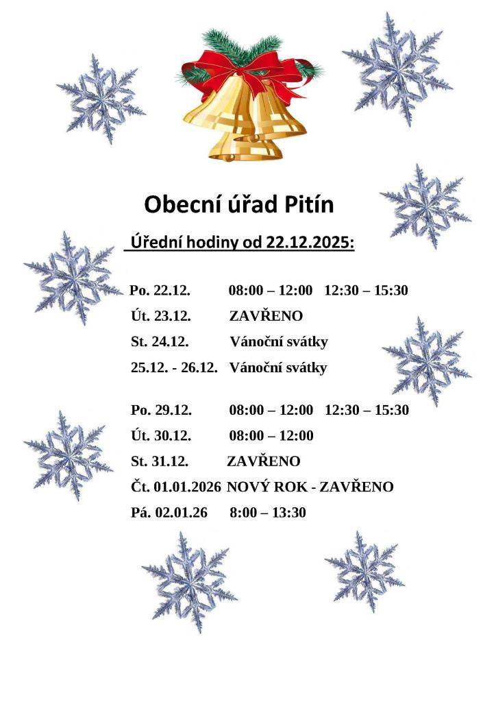 Na obrázku jsou uvedeny úřední hodiny na OÚ Pitín od 22.12.2025 do 2.1.2026. V případě naléhavých situací a potřeb volejte na mobilní telefonní čísla v kontaktech na webových stránkách obce.