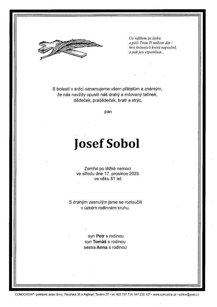 S drahým zesnulým jsme se rozloučili v úzkém rodinném kruhu.