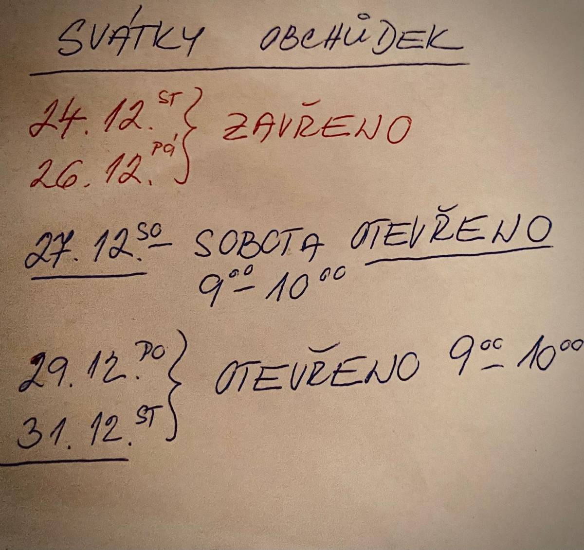 24.12 a 26.12. zavřeno.  27.12. a 29.12. a 31.12. Otevředno od 9.00- 10.00.