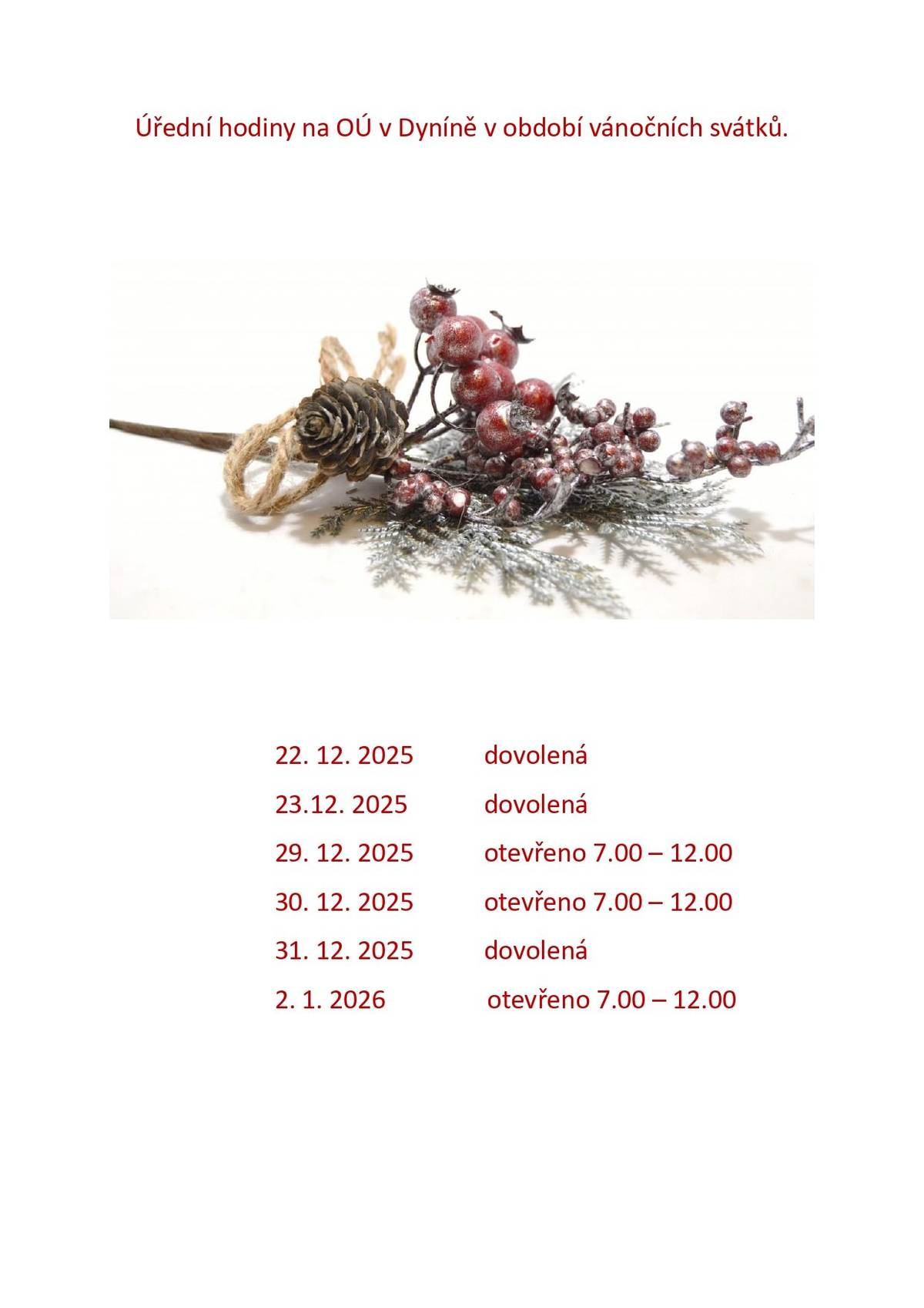 Úřední hodiny na OÚ v Dyníně v období vánočních svátků.