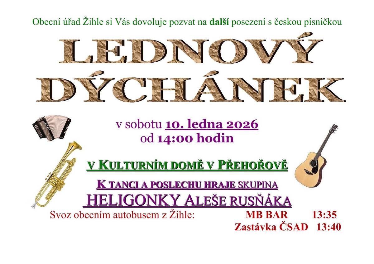 Obecní úřad Žihle Vás srdečně zve na další posezení s českou písničkou, které se koná v sobotu 10. ledna 2026 od 14.00 hodin v Kulturním domě v Přehořově.