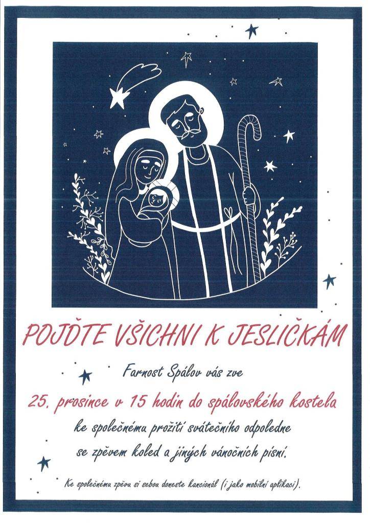 Farnost Spálov vás srdečně zve  ve čtvrtek 25. 12. 2025 v 15:00 hodin  do spálovského kostela