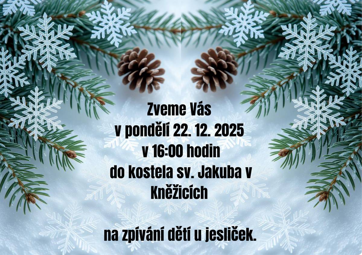 Mateřská škola Kněžice všechny srdečně zve na Zpívání u jesliček, které se bude konat v pondělí 22.12. v 16 h. u kostela sv. Jakuba.