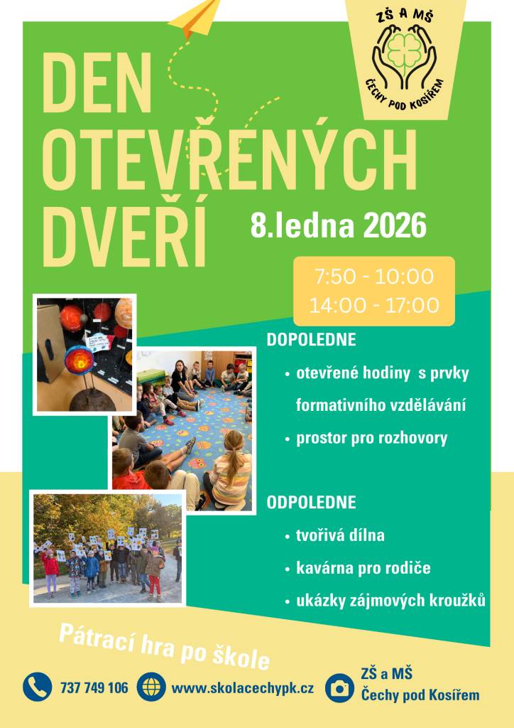 Přijďte se podívat na Den otevřených dveří ZŠ a MŠ Čechy pod Kosířem, který proběhne 8. ledna 2026. Rádi vás přivítáme v dopoledních hodinách od 7:50 do 10:00 a odpoledne od 14:00 do 17:00. Během dne si můžete vyzkoušet naše otevřené hodiny, tvořivou dílnu a další zajímavé aktivity.