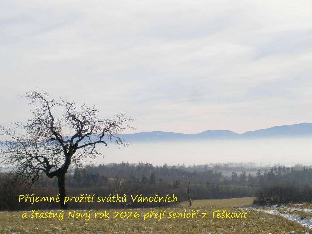 Příjemné prožití vánočních svátků a šťastný nový rok 2026 přejí senioři z Těškovic.