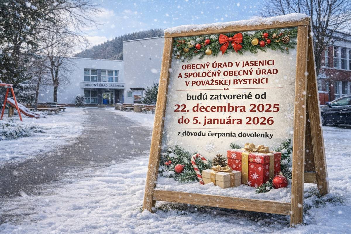 Obecný úrad v Jasenici a spoločný obecný úrad v Považskej Bystrici budú zatvorené od 22. decembra 2025 do 5. januára 2026 z dôvodu čerpania dovolenky.