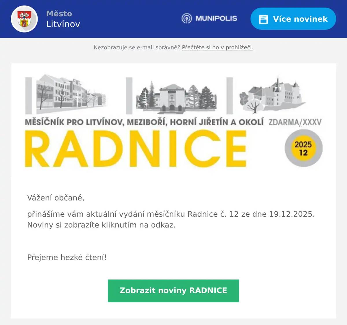 Vážení občané, přinášíme vám aktuální vydání měsíčníku Radnice č. 12 ze dne 19.12.2025. Noviny si zobrazíte kliknutím na odkaz.  Přejeme hezké čtení!