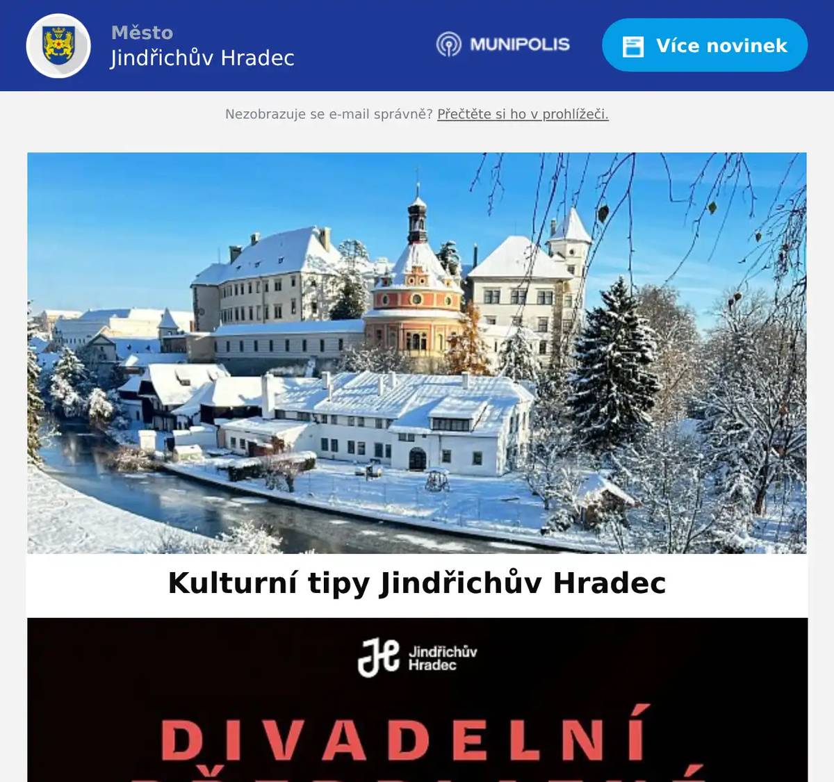 Kapelo, hraj | Osud je rozdělil, hudba je spojila. Král Králů | Největší příběh všech dob očima dítěte. Springsteen: Vysvoboď mě z neznáma | Biografický snímek mapuje proces vzniku stěžejního alba Bruce Springsteena. Avatar: Oheň a popel | „Z popela se rodí nový boj.“ Navždy s Tebou? | S kým byste chtěli strávit věčnost? Zimní putování za pohádkou | pásmo pohádek pro děti SpongeBob ve filmu: Pirátské dobrodružství | Bacha, saláti, jsou tu piráti! Polibek pavoučí ženy | Velkolepý filmový muzikál inspirovaný legendární předlohou Manuela Puiga.