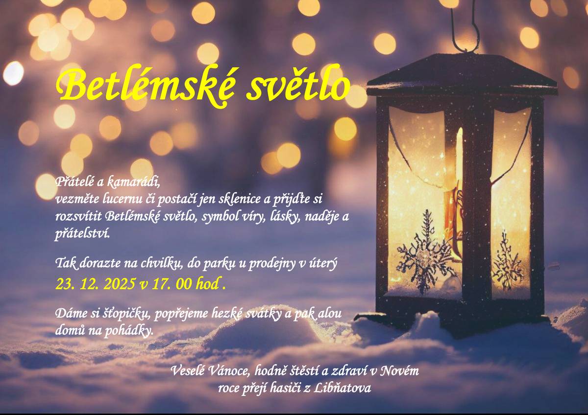 Již zítra proběhne předání Betlémského světla občanům. Sejdeme se v úterý 23. prosince v 17. hodin v parku u prodejny. Přijďte nasát předvánoční atmosféru a převzít si plamínek světýlka až z Betlému a i trochu se občerstvit. Těší se na Vás naši hasiči