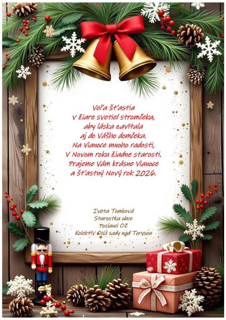 Prajeme Vám pokojné a radostné vianočné sviatky plné pohody a tepla domova. Nech Vám nový rok prinesie zdravie, šťastie a veľa dôvodov na úsmev.