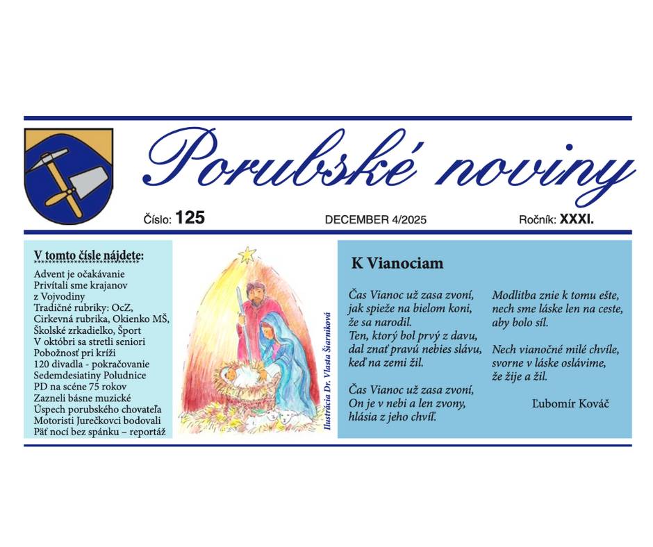 V predvianočnom čase ponúkame naším čitateľom ďalšie vydanie Porubských novín.