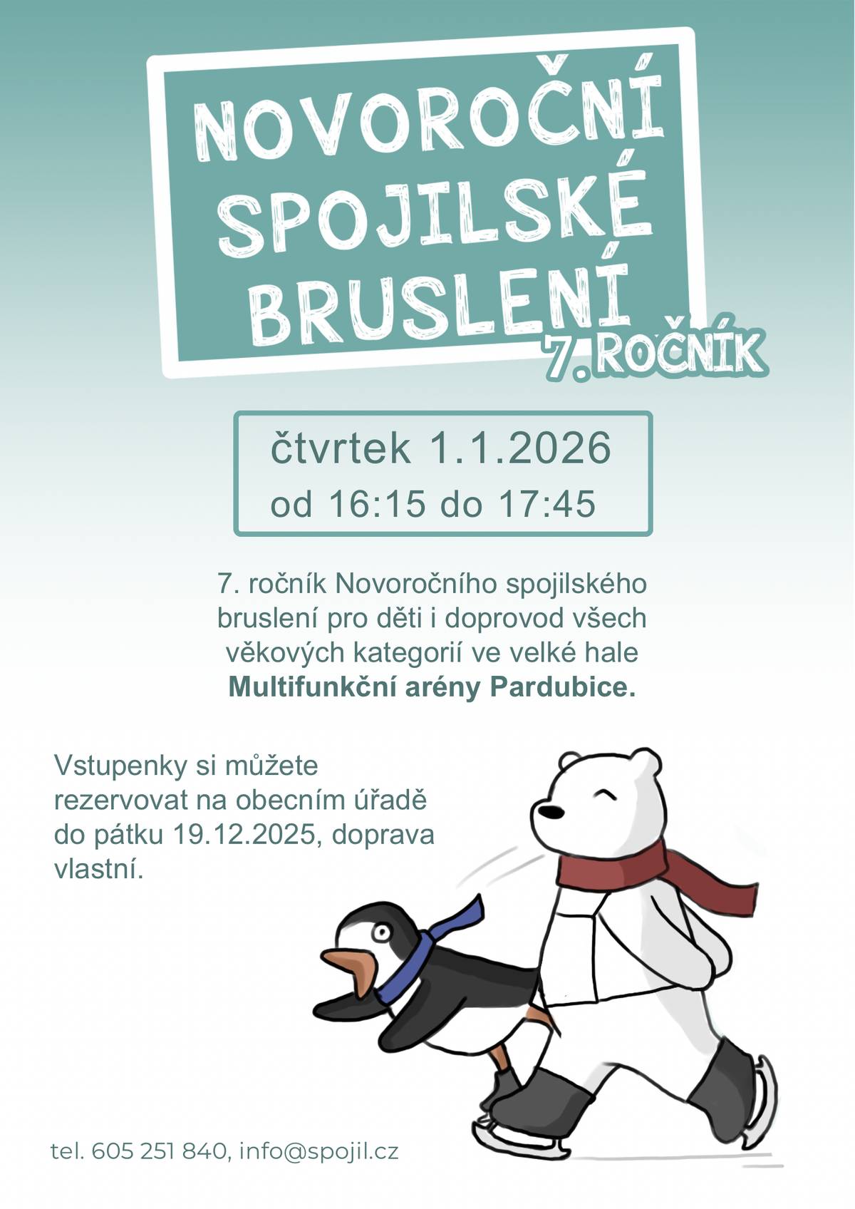 Ve středu 1. ledna 2025 od 16:15 – 17:45 hod. se uskuteční již sedmý ročník "Spojilského novoročního bruslení“ pro děti i jejich doprovod všech věkových kategorií. Opět pro Vás máme rezervovanou velkou halu Multifunkční arény Pardubice.  Vstupenky si můžete objednat na telefonu 605 251 840 formou SMS: Bruslení – příjmení + ulice a číslo popisné - počet vstupenek nebo na e-mailu info@spojil.cz zprávou ve stejném tvaru. Vstupenky Vám doručíme do Vaší schránky nejpozději do 29.12.2025, proto prosím k rezervaci uvádějte číslo popisné vašeho domu.  Dopravu k zimnímu stadionu si účastníci zajišťují vlastní.