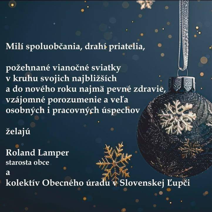 Požehnané vianočné sviatky pre všetkých.hr ukázať príspevok na a href="https://www.facebook.com/576136354517748/posts/1440584111406297"b style="color: blue;"Facebook Obec Slovenská Ľupča/b/a img src="https://data.slovenskalupca.sk/_pocitadlo_titulka.php?id=64a2ed215005767c01fba5d7a539ce80"