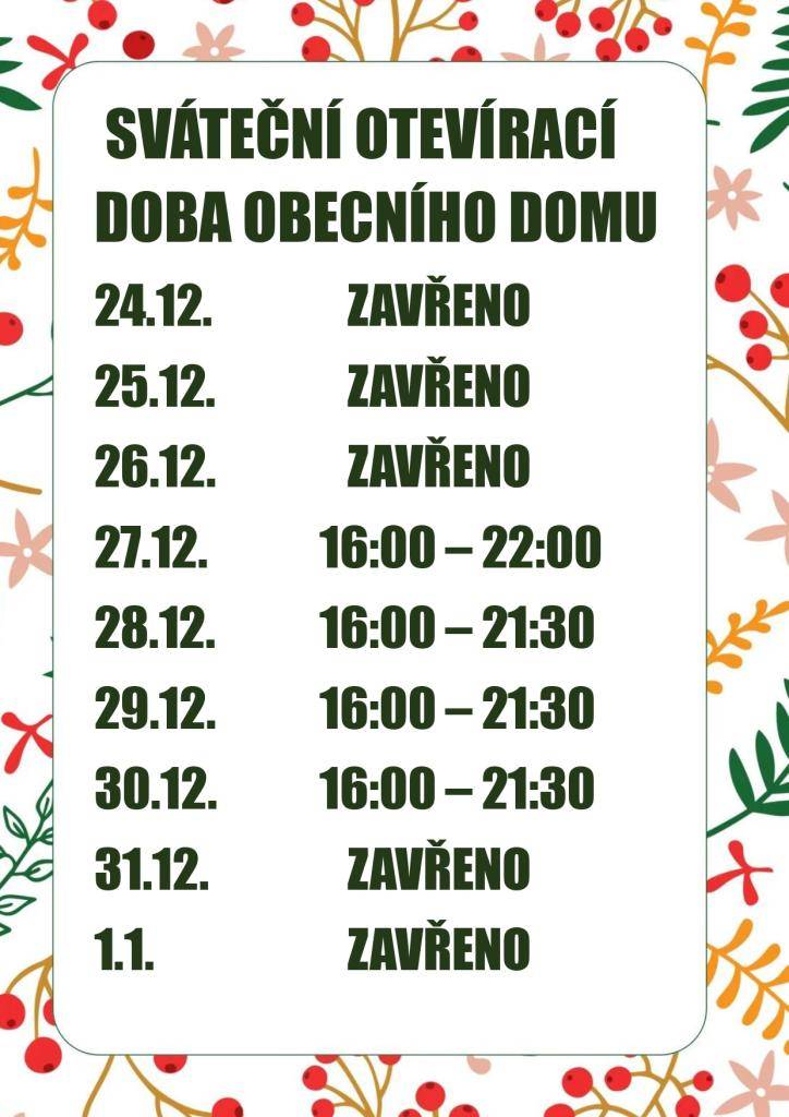 V období vánočních svátků bude obecní dům otevřen v upravených hodinách, viz. příloha.