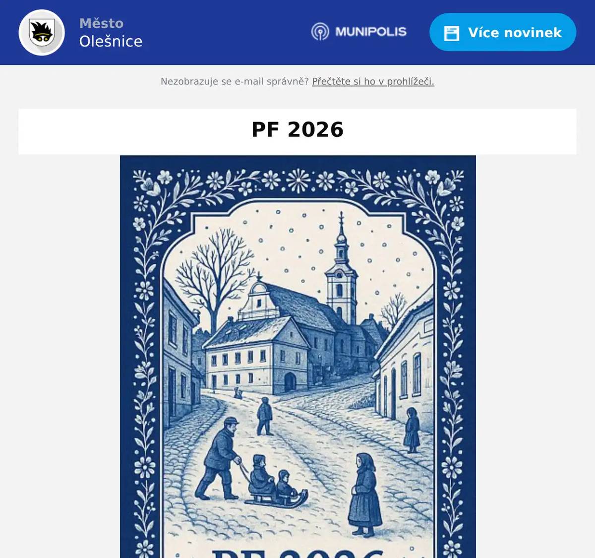 Přejeme vám všem krásné a poklidné prožití vánočních svátků a v novém roce 2026 mnoho osobních i pracovních úspěchů a pevné zdraví. Vedení města a zaměstnanci Městského úřadu Olešnice. za město Olešnice David Tomášek starosta