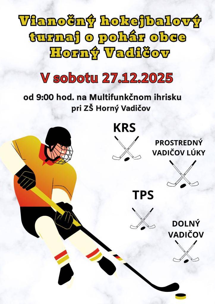 V sobotu 27.12.2025 sa uskutoční Vianočný hokejbalový turnaj o pohár obce Horný Vadičov na multifunkčnom ihrisku pri ZŠ Horný Vadičov. Začiatok turnaja 9:00 hod. Príďte povzbudiť svoj tím.