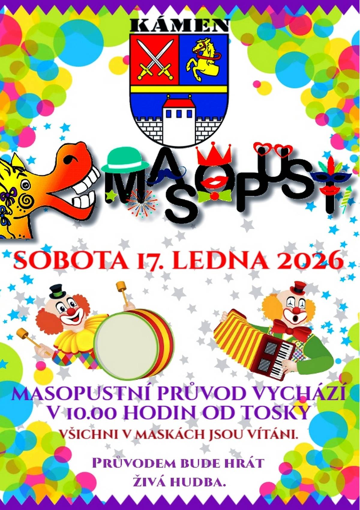 Vážení občané, pořadatelé vás srdečně zvou v sobotu 17. ledna 2026 do masopustního průvodu obcí Kámen. Vycházet se bude v 10:00 hodin od Tosky. Hrát bude živá hudba. Vítáni jsou všichni v maskách i bez.